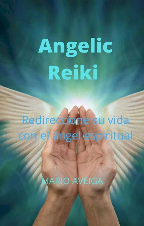 Angelic Reiki(Kobo/電子書)