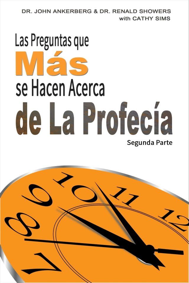  Las Preguntas que Más se Hacen Acerca de La Profecía Segunda Parte(Kobo/電子書)