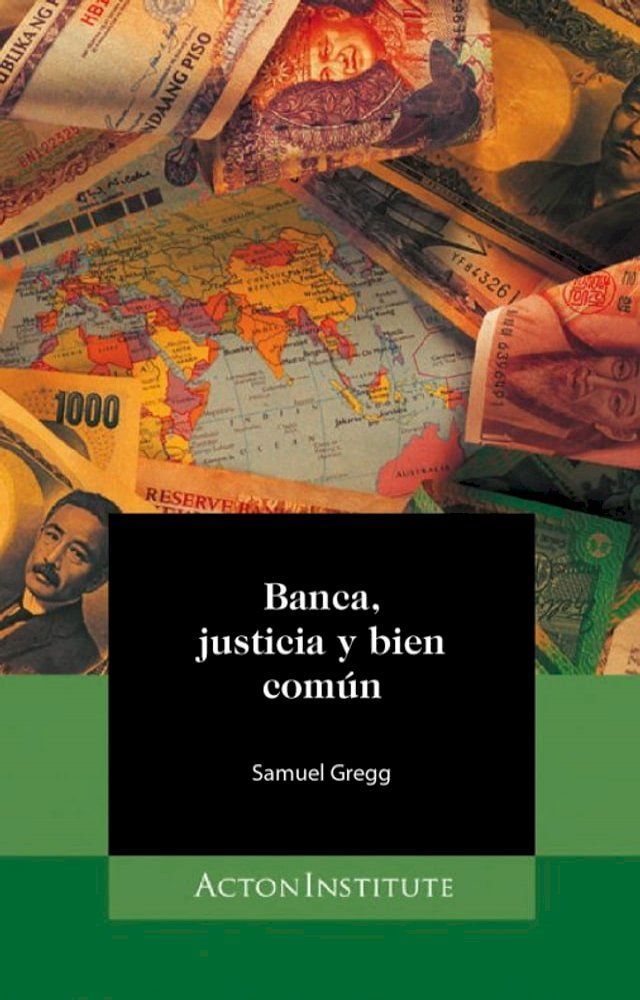  Banca, justicia y bien com&uacute;n(Kobo/電子書)