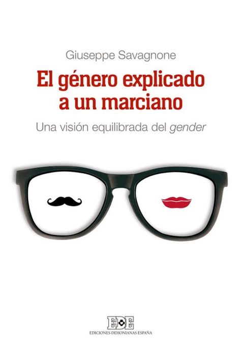 El género explicado a un marciano. Una visión equilibrada del gender(Kobo/電子書)