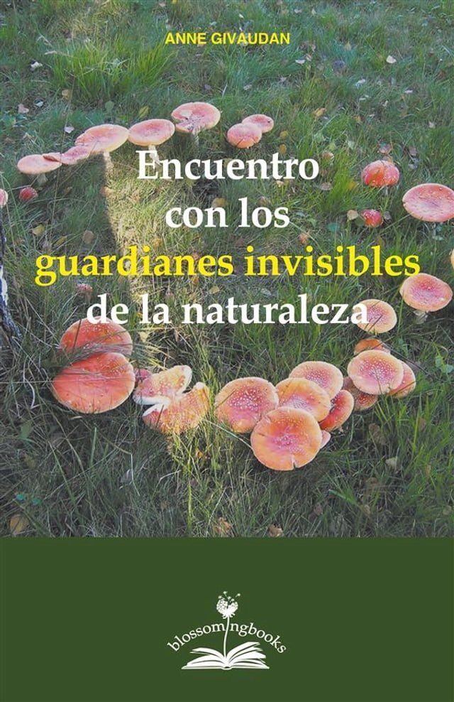  Encuentro con los guardianes invisibles de la naturaleza(Kobo/電子書)