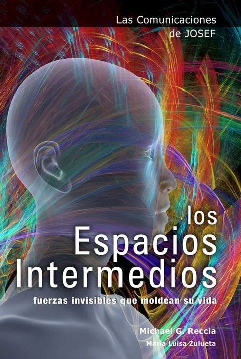 Las Comunicaciones de Josef: Los Espacios Intermedios(Kobo/電子書)