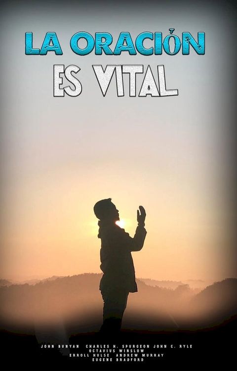 La Oraci&oacute;n es Vital(Kobo/電子書)