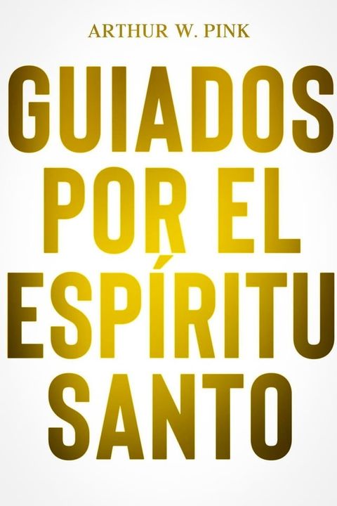 Guiados por el espíritu santo(Kobo/電子書)