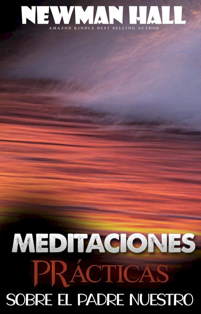  Meditaciones pr&aacute;cticas sobre el padre nuestro(Kobo/電子書)