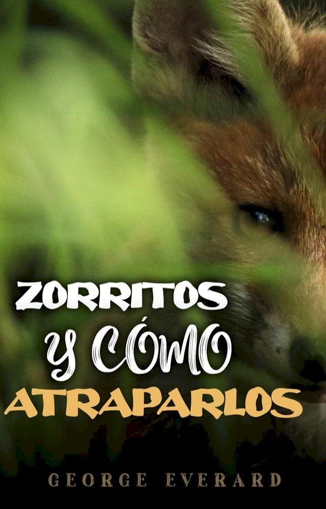  Zorritos y c&oacute;mo atraparlos(Kobo/電子書)