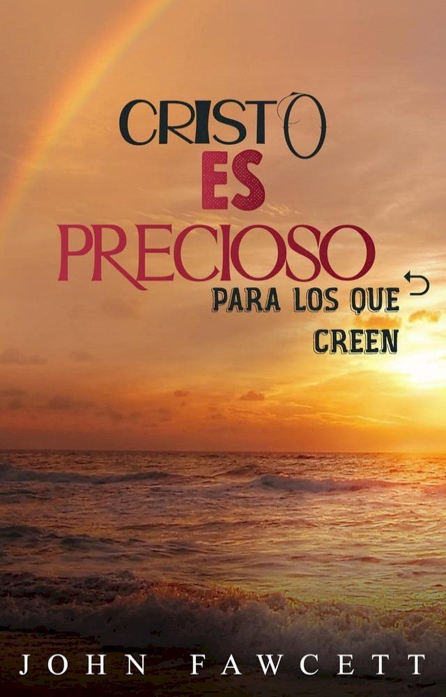  Cristo es precioso para los que creen(Kobo/電子書)