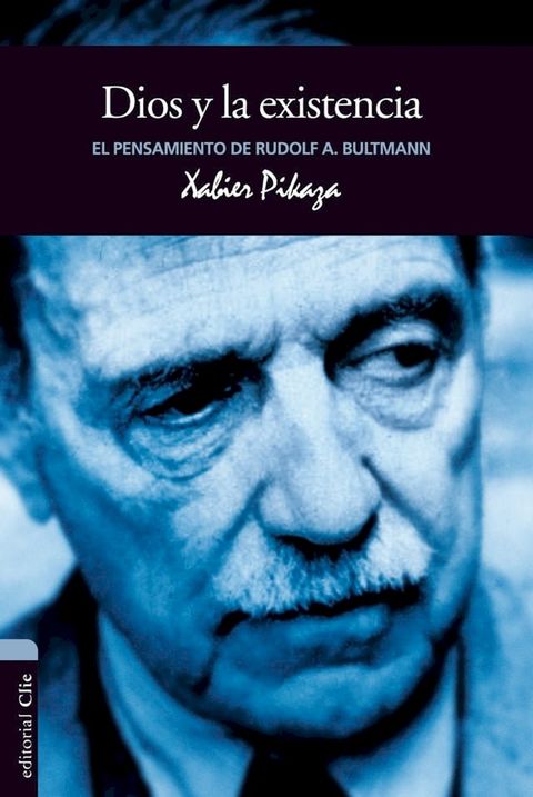 El pensamiento de R. Bultmann: Dios y la existencia(Kobo/電子書)