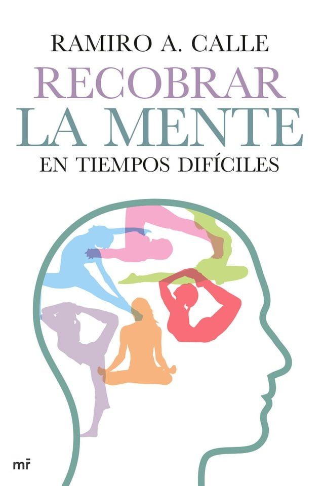  Recobrar la mente en tiempos difíciles(Kobo/電子書)