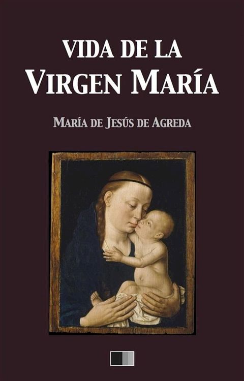 Vida de la Virgen Mar&iacute;a(Kobo/電子書)