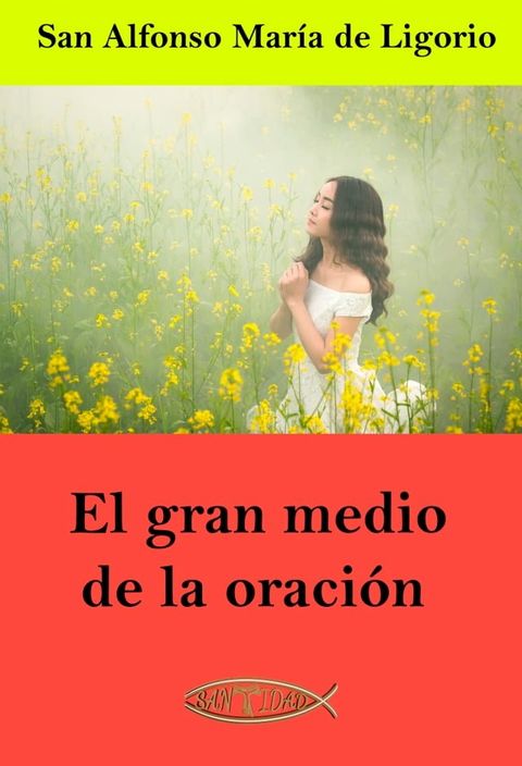 El gran medio de la oraci&oacute;n(Kobo/電子書)