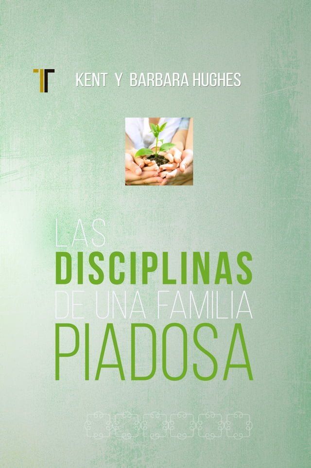  Las disciplinas de una famila piadosa(Kobo/電子書)