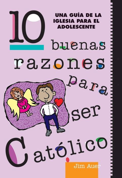 10 buenas razones para ser católico(Kobo/電子書)