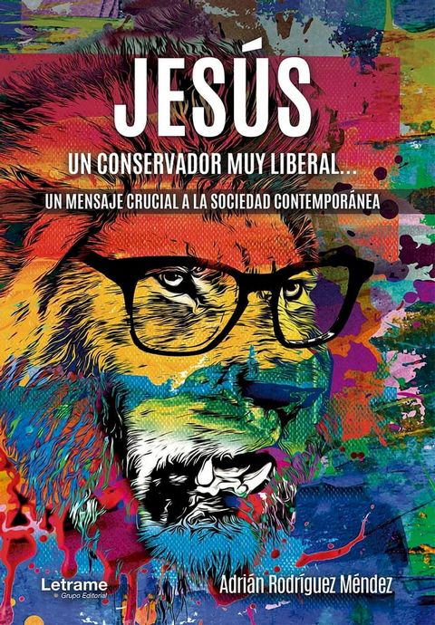 Jesús, un conservador muy liberal(Kobo/電子書)