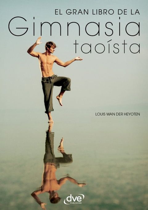 El gran libro de la gimnasia tao&iacute;sta(Kobo/電子書)