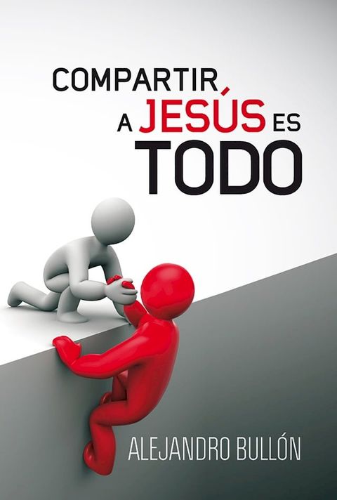 Compartir a Jes&uacute;s es todo(Kobo/電子書)