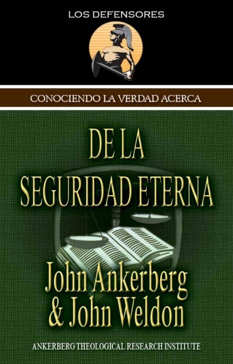 Conociendo la Verdad Acerca de la Seguridad Eterna(Kobo/電子書)