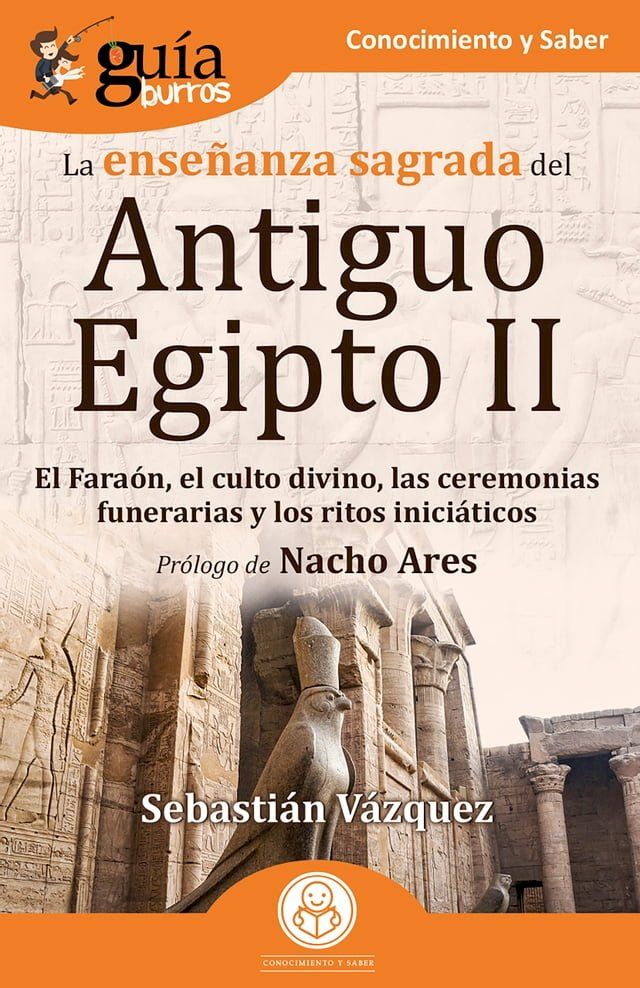  GuíaBurros: La enseñanza sagrada del Antiguo Egipto II(Kobo/電子書)