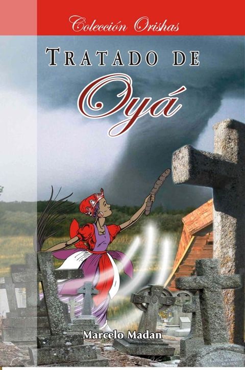 TRATADO DE OY&Aacute;, OBA Y YEW&Aacute;(Kobo/電子書)