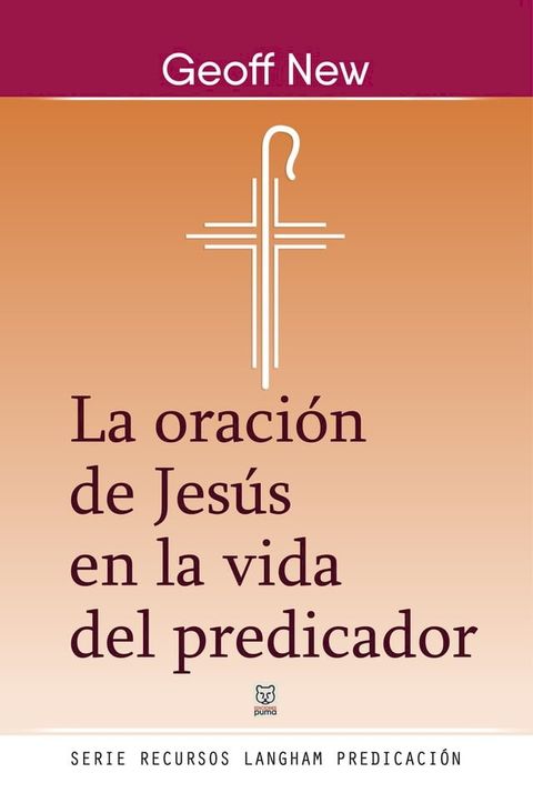 La oración de Jesús en la vida del predicador(Kobo/電子書)