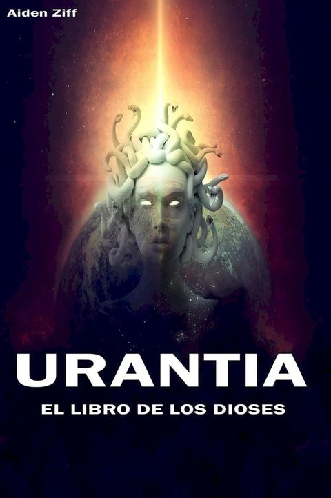 Urantia El libro de los dioses(Kobo/電子書)