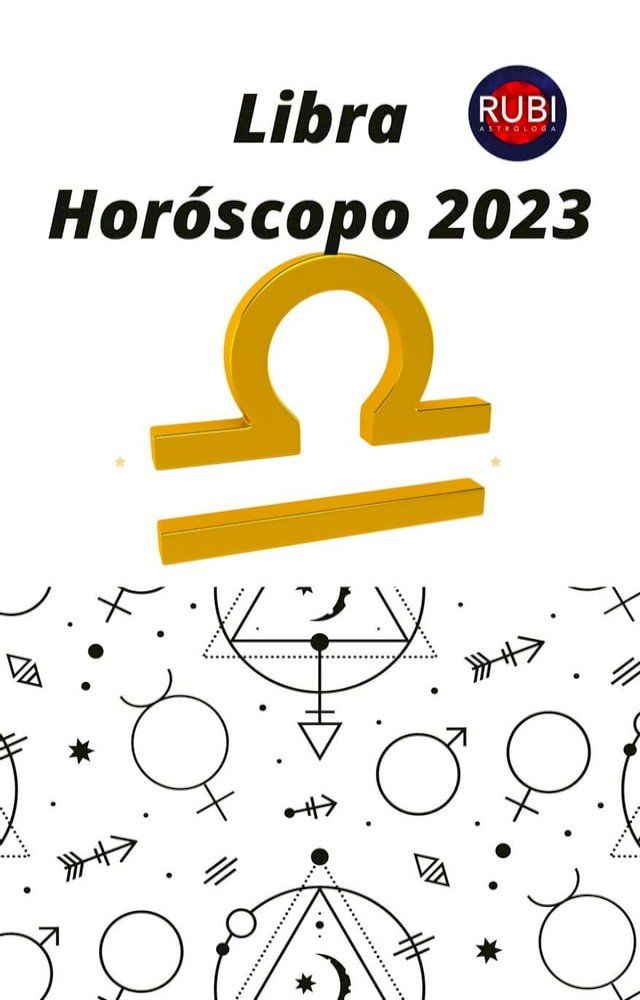  Libra Hor&oacute;scopo 2023(Kobo/電子書)