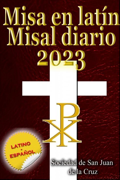 Misa en latín Misal diario 2023 latino-español, en orden, todos los días(Kobo/電子書)