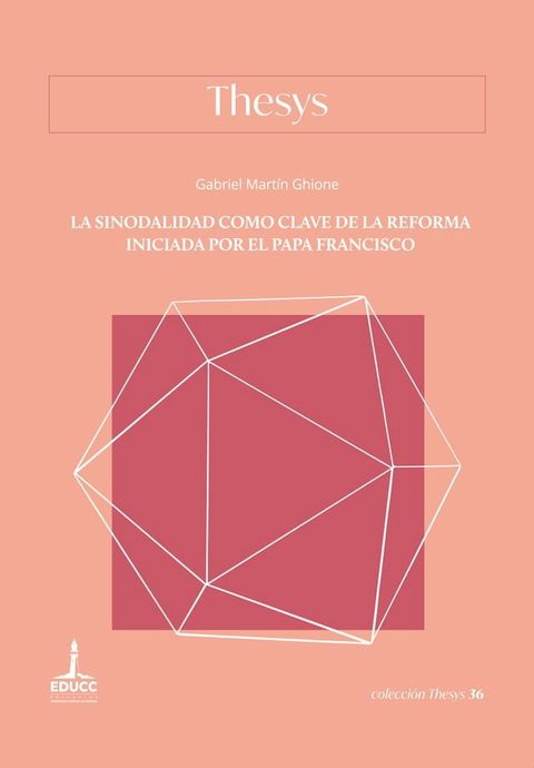 La sinodalidad como clave de la reforma iniciada por el papa Francisco(Kobo/電子書)