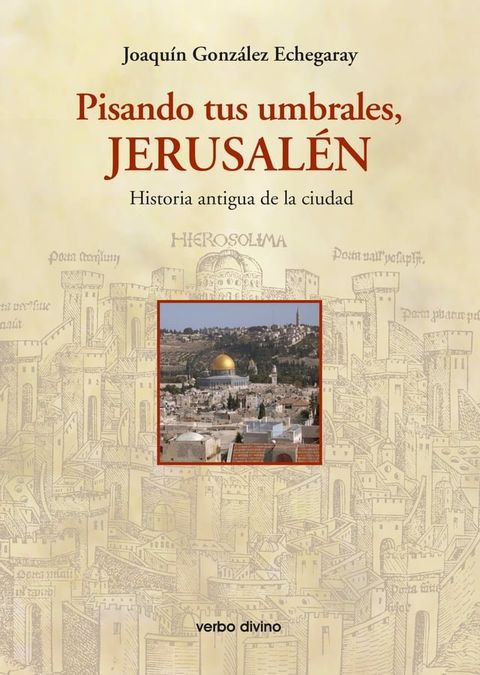 Pisando tus umbrales, Jerusalén(Kobo/電子書)