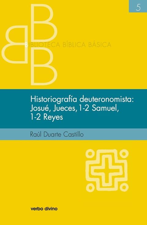 Historiografía deuteronomista: Josué, Jueces, 1 y 2 Samuel, 1 y 2 Reyes(Kobo/電子書)