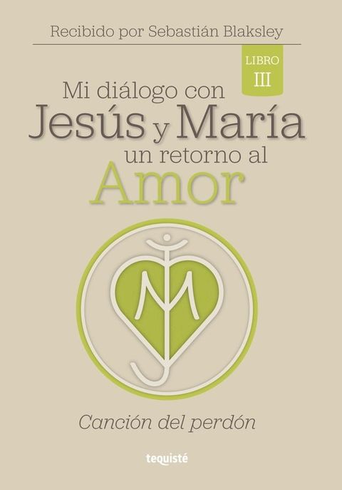 Mi di&aacute;logo con Jes&uacute;s y Mar&iacute;a. Un retorno al amor(Kobo/電子書)