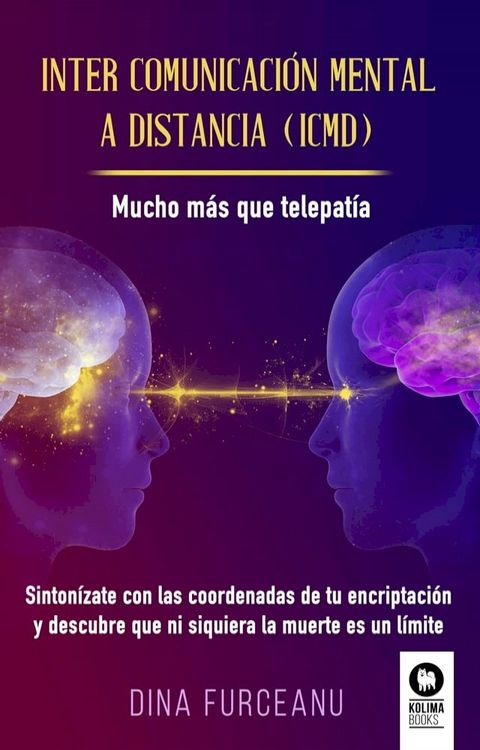 Inter comunicaci&oacute;n mental a distancia (ICMD)(Kobo/電子書)