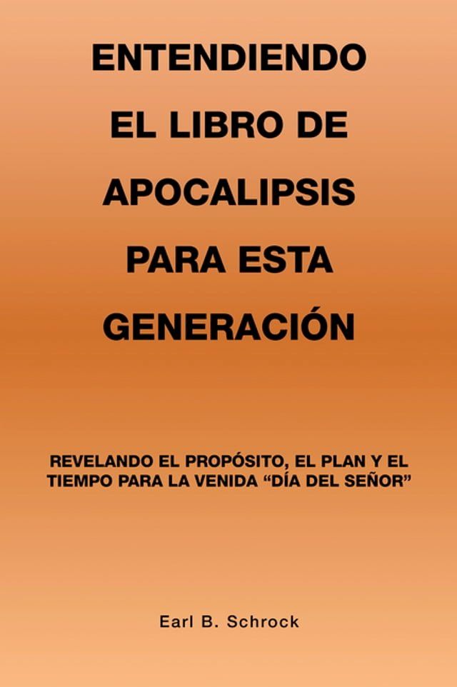  Entendiendo El Libro De Apocalipsis Para Esta Generación(Kobo/電子書)