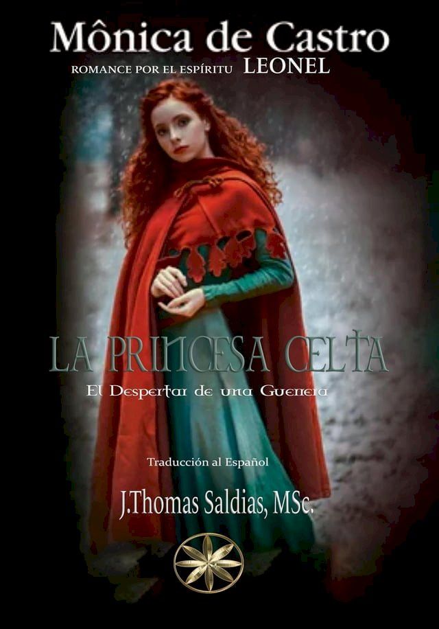  La Princesa Celta: El Despertar de una Guerrera(Kobo/電子書)