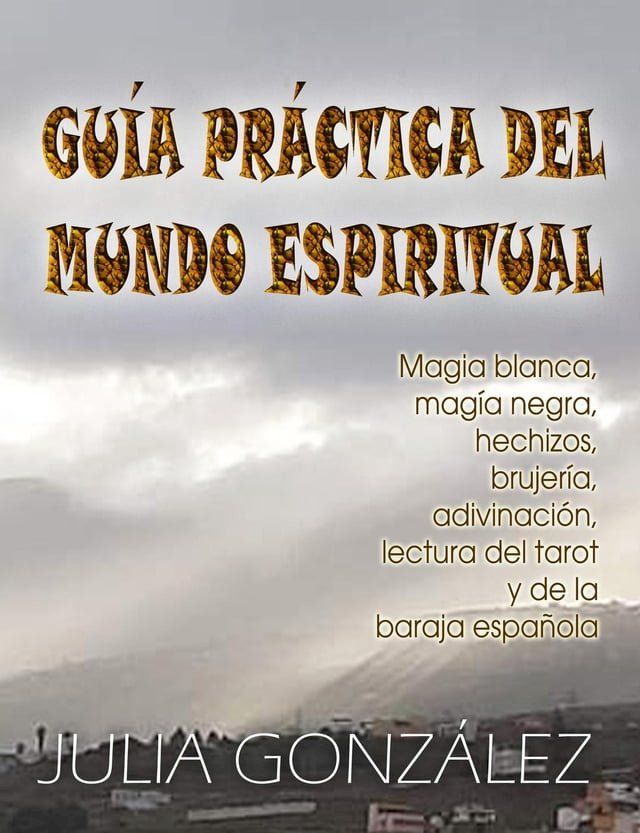  Gu&iacute;a Pr&aacute;ctica del Mundo Espiritual(Kobo/電子書)