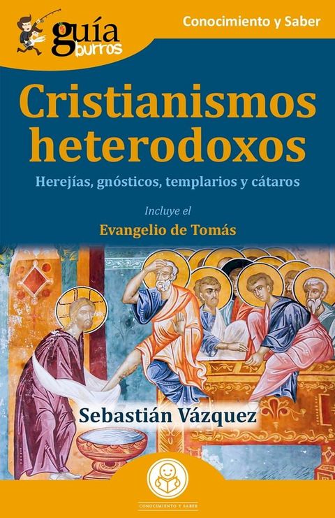 Gu&iacute;aBurros: Cristianismos heterodoxos(Kobo/電子書)