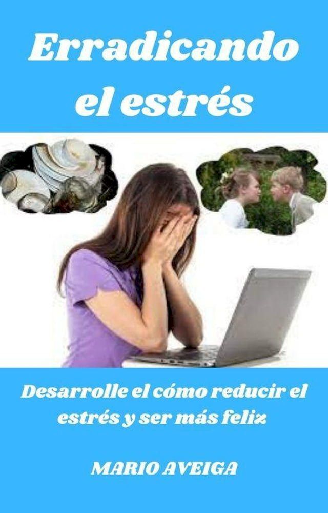  Erradicando el estr&eacute;s(Kobo/電子書)