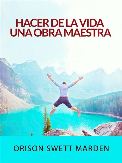 Hacer de la vida una obra maestra (Traducido)(Kobo/電子書)