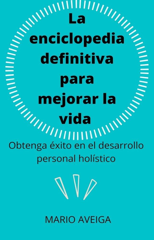  La enciclopedia definitiva para mejorar la vida(Kobo/電子書)