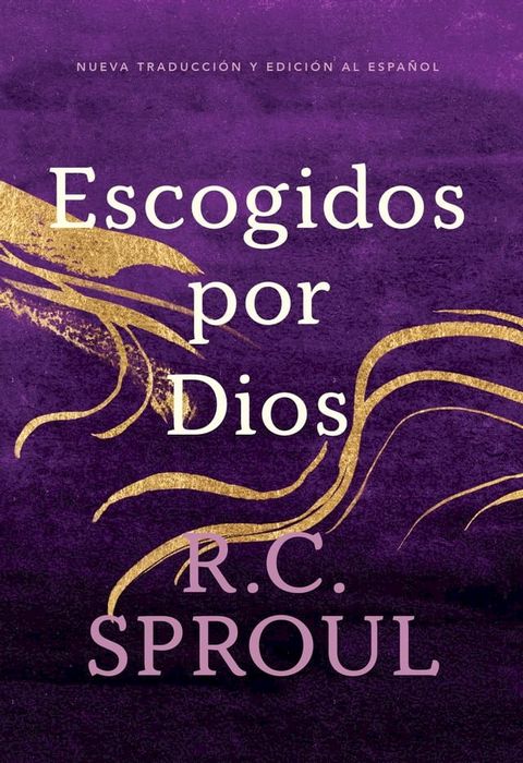 Escogidos por Dios, Spanish Edition(Kobo/電子書)