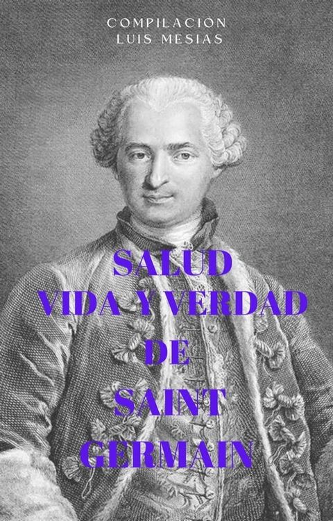 Salud Vida y Verdad de Saint Germain(Kobo/電子書)