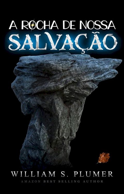 A Rocha De Nossa Salva&ccedil;&atilde;o(Kobo/電子書)