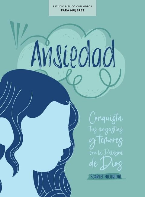 Ansiedad - Estudio b&iacute;blico con videos para mujeres(Kobo/電子書)