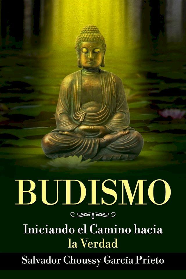  Budismo: Iniciando el Camino hacia la Verdad(Kobo/電子書)