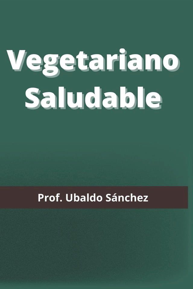  Vegetariano Saludable(Kobo/電子書)