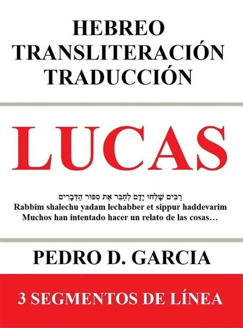 Lucas: Hebreo Transliteraci&oacute;n Traducci&oacute;n(Kobo/電子書)