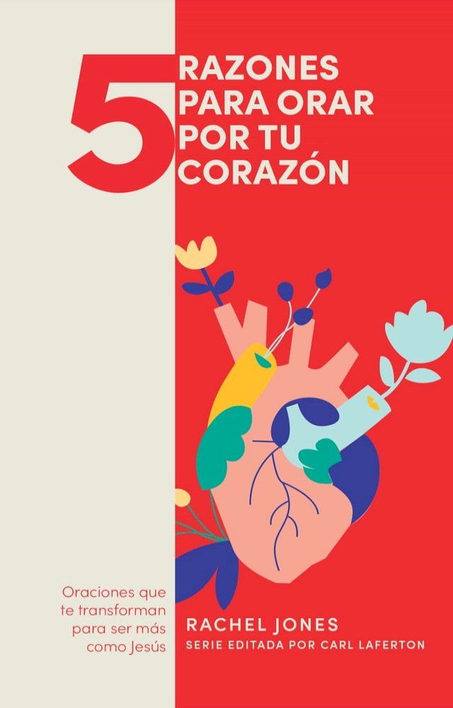  5 razones para orar por tu coraz&oacute;n(Kobo/電子書)