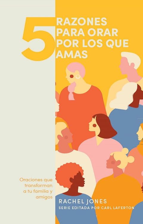 5 razones para orar por los que amas(Kobo/電子書)