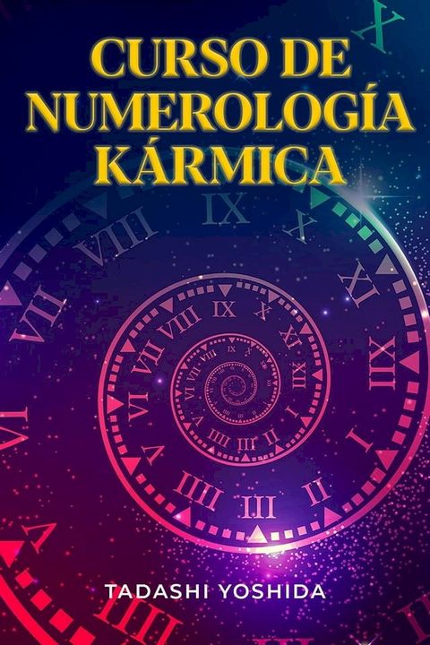 Curso de numerolog&iacute;a k&aacute;rmica(Kobo/電子書)