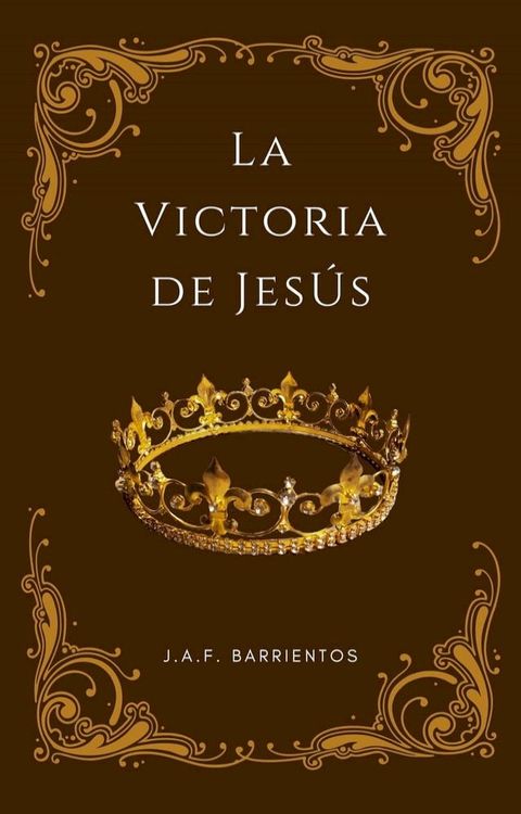 La Victoria de Jes&uacute;s(Kobo/電子書)